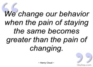 B - Change for less pain