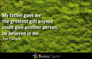 C - He believed in me